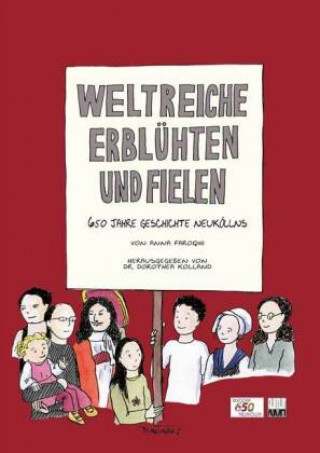 Weltreiche erblühten und fielen