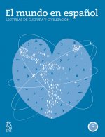 El mundo en espanol - Lecturas de cultura y civilizacion