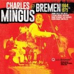 Mingus In Bremen (4CD)