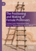 Positioning and Making of Female Professors