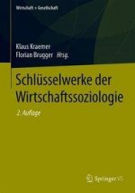 Schlüsselwerke der Wirtschaftssoziologie