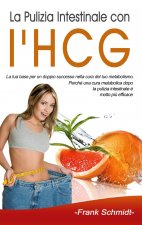 Pulizia Intestinale con l'HCG