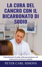 cura del cancro con il bicarbonato di sodio - frode o miracolo?