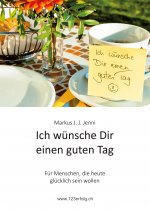Ich wünsche Dir einen guten Tag