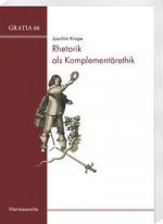 Rhetorik als Komplementärethik
