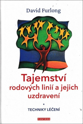 Tajemství rodových linií a jejich uzdravení