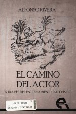 EL CAMINO DEL ACTOR A TRAVÈS DEL ENTRENAMIENTO PSICOFÍSICO