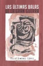 Las últimas balas de la Gran Guerra