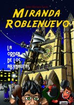 Miranda Roblenuevo. La orden de los Abynautas