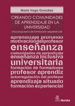 Creando comunidades de aprendizaje en la Universidad. Una propuesta de formación