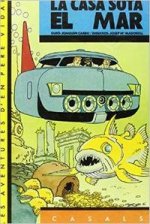 LES AVENTURES D'EN PERE VIDAL. La casa sota el mar