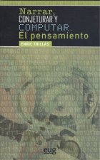 Narrar, conjeturar y computar. El pensamiento