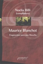 MAURICE BLANCHOT. FRAGMENTOS PARA UNA FILOSOFÍA