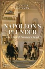 Napoleon's Plunder and the Theft of Veronese's Feast