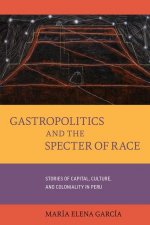 Gastropolitics and the Specter of Race