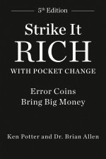 Strike It Rich with Pocket Change