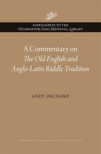 Commentary on The Old English and Anglo-Latin Riddle Tradition