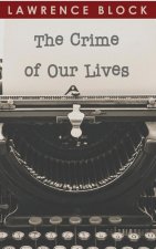 Crime of Our Lives