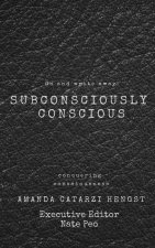 Subconsciously Conscious!