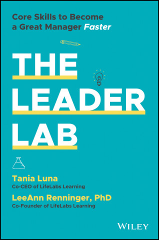 Leader Lab - Core Skills to Become a Great Manager, Faster
