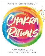 Chakra Rituals
