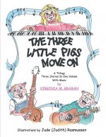 3 Pigs Move On