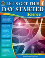 Let's Get This Day Started: Science (Gr. 1)