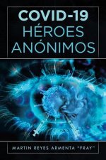 Covid-19 Heroes Anonimos