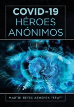 Covid-19 Heroes Anonimos