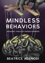Mindless Behaviors