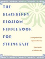 Blackberry Blossom Fiddle Book for String Bass