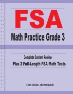 FSA Math Practice Grade 3: Complete Content Review Plus 2 Full-length FSA Math Tests