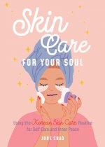 Skincare for Your Soul