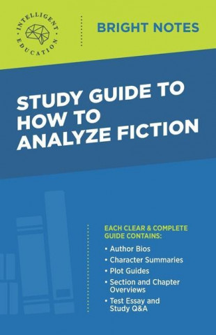 Study Guide to How to Analyze Fiction