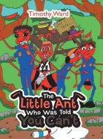 Little Ant Who Was Told You Can't