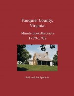 Fauquier County, Virginia Minute Book Abstracts 1779-1782