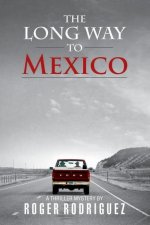 Long Way to Mexico
