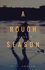 Rough Season