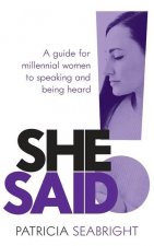 SHE SAID