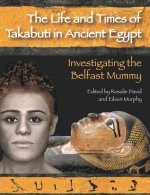 Life and Times of Takabuti in Ancient Egypt