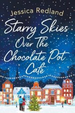 Starry Skies Over The Chocolate Pot Cafe