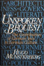 Unspoken Bequest: The Contribution of German Jews to German Culture