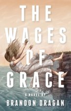 Wages of Grace