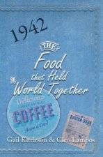 Food That Held the World Together