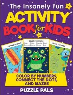Insanely Fun Activity Book For Kids