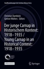 Der junge Carnap in historischem Kontext: 1918?1935 / Young Carnap in an Historical Context: 1918?1935