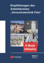 Empfehlungen des Arbeitskreises Versuchstechnik Fels - (incl. e-Book als ePDF)