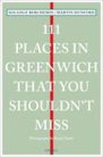 111 Places in Greenwich That You Shouldn't Miss