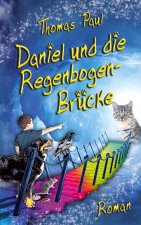 Daniel und die Regenbogenbrucke