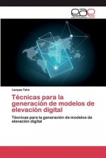 Tecnicas para la generacion de modelos de elevacion digital